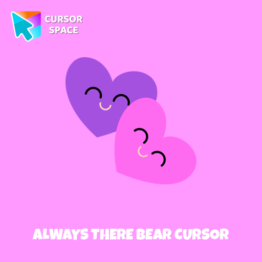 Always There Bear Cursor